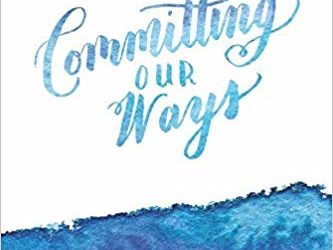 Book Review: Committing Our Ways